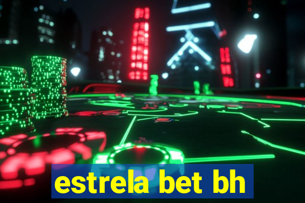 estrela bet bh