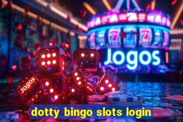 dotty bingo slots login