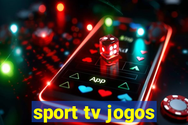 sport tv jogos