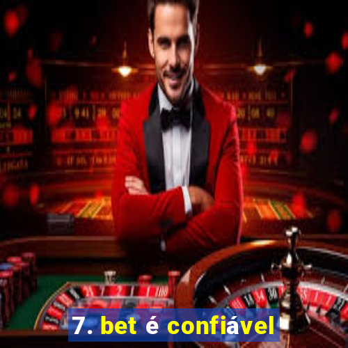 7. bet é confiável