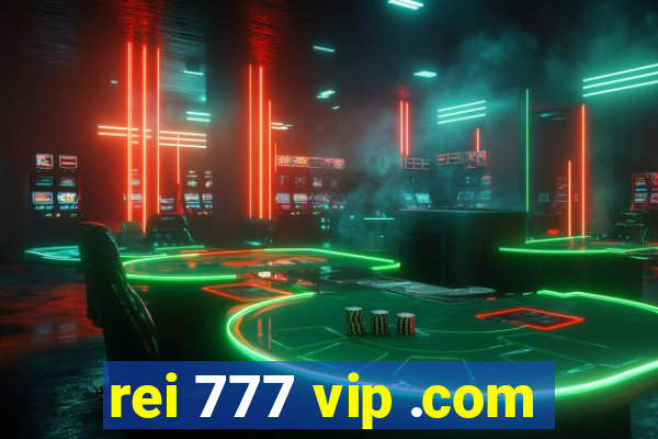 rei 777 vip .com