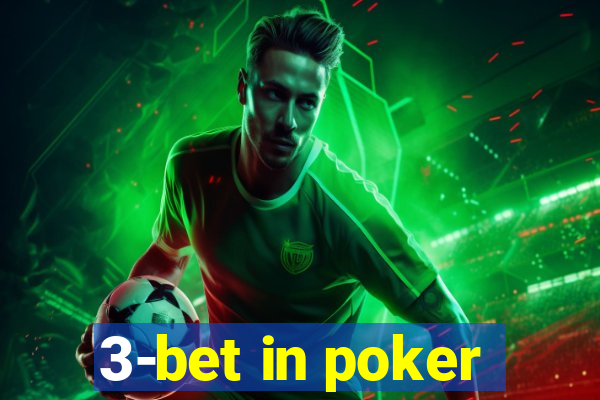 3-bet in poker