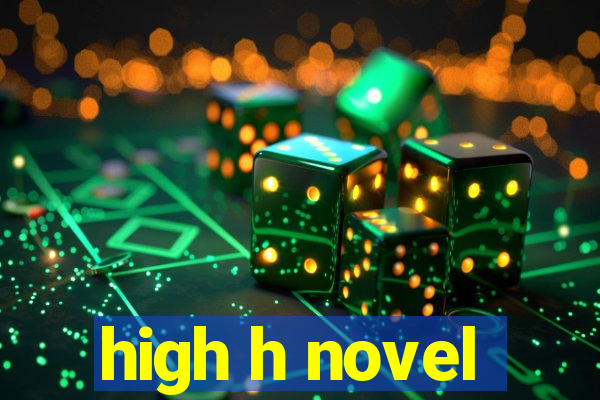 high h novel