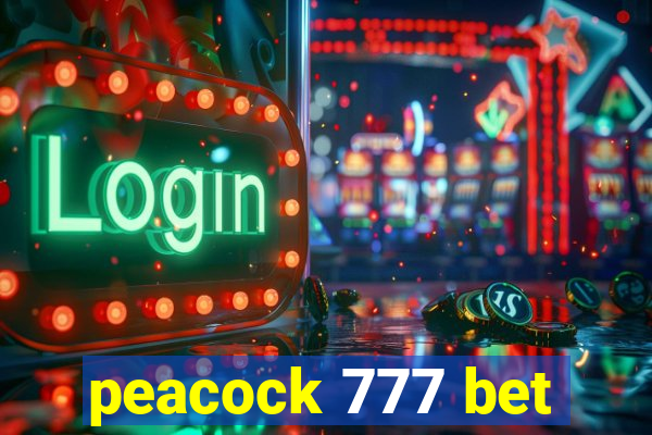 peacock 777 bet