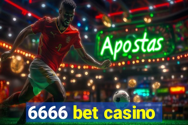 6666 bet casino