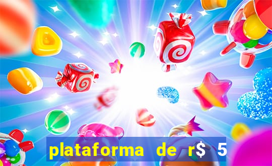 plataforma de r$ 5 jogo do tigrinho