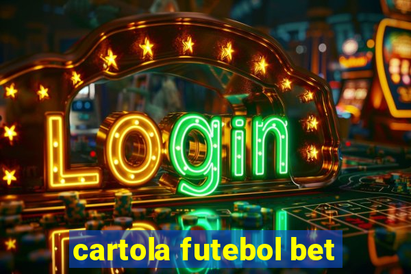 cartola futebol bet