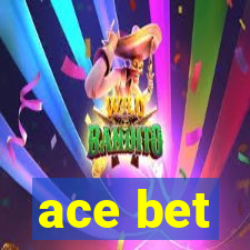 ace bet