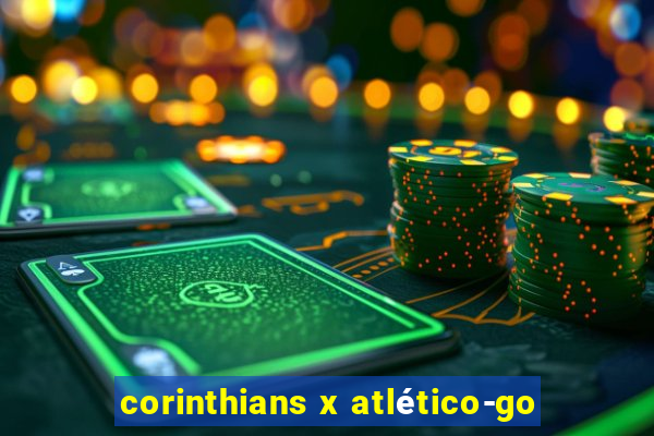 corinthians x atlético-go