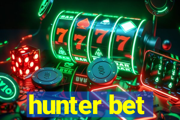 hunter bet