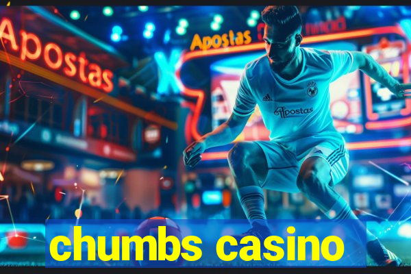 chumbs casino