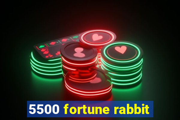 5500 fortune rabbit