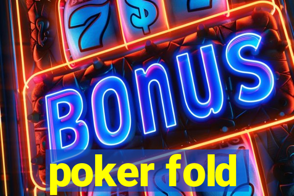 poker fold