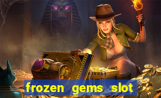 frozen gems slot free play