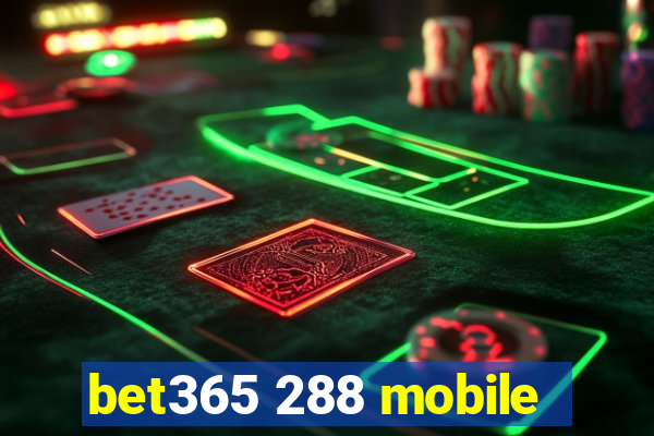 bet365 288 mobile