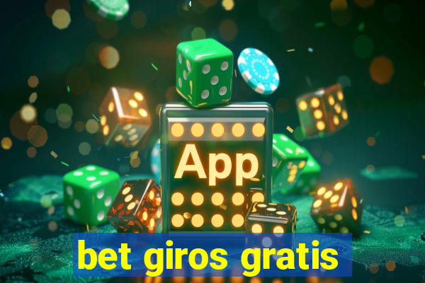 bet giros gratis