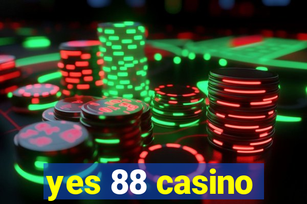 yes 88 casino