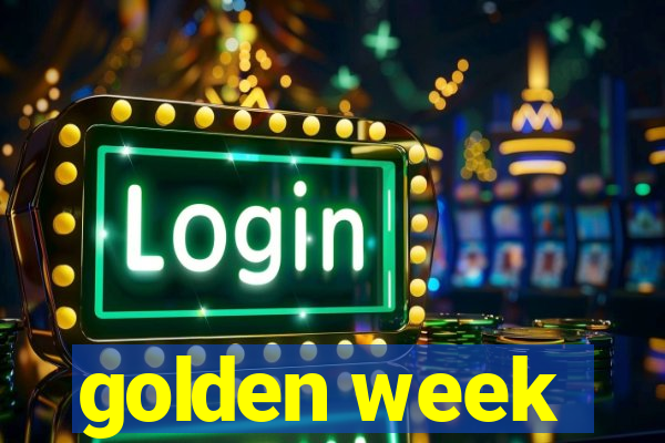 golden week