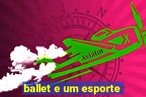 ballet e um esporte