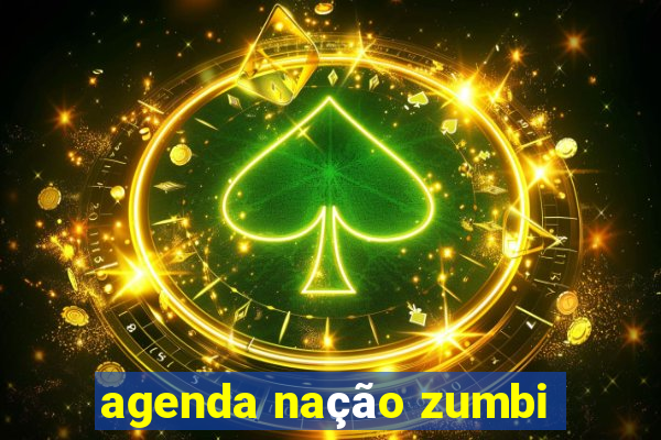 agenda nação zumbi