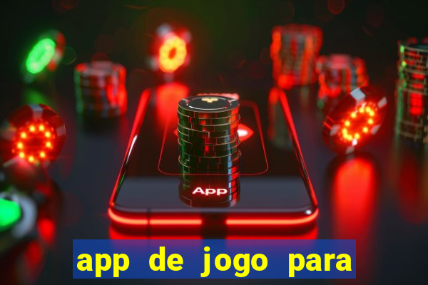 app de jogo para ganhar dinheiro