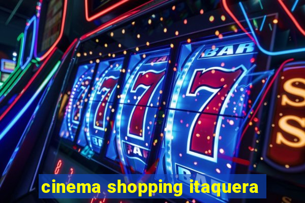 cinema shopping itaquera