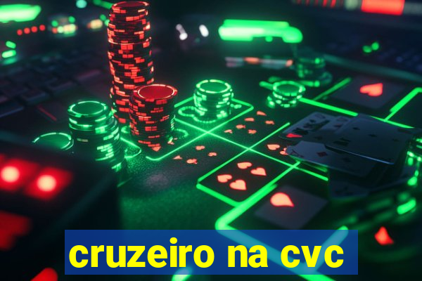 cruzeiro na cvc