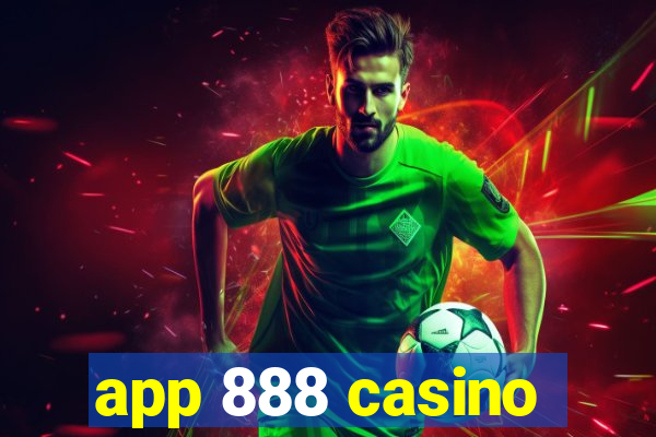 app 888 casino