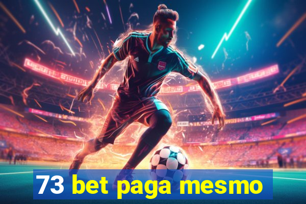 73 bet paga mesmo