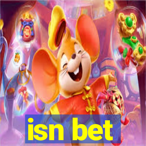 isn bet