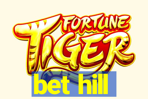 bet hill