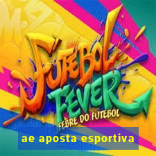 ae aposta esportiva