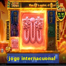 jogo internacuonal