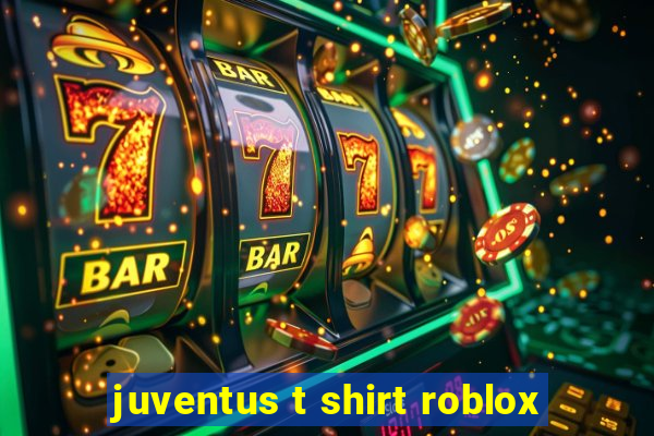 juventus t shirt roblox