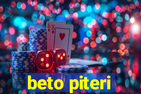 beto piteri