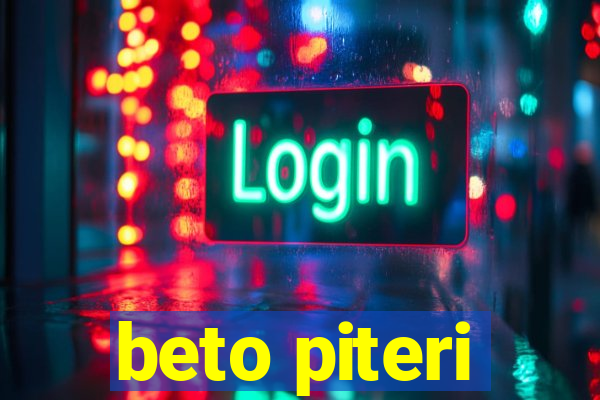 beto piteri