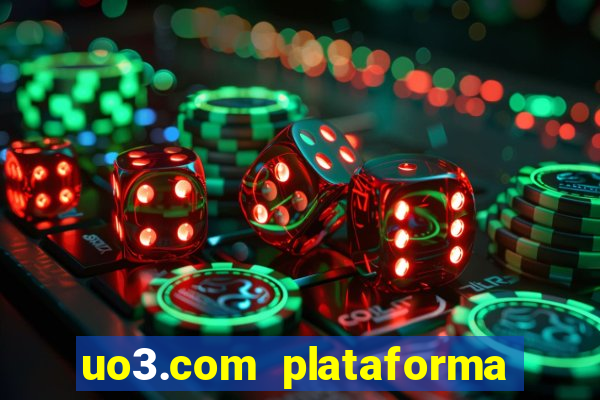 uo3.com plataforma de jogos