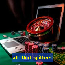 all that glitters slot machine