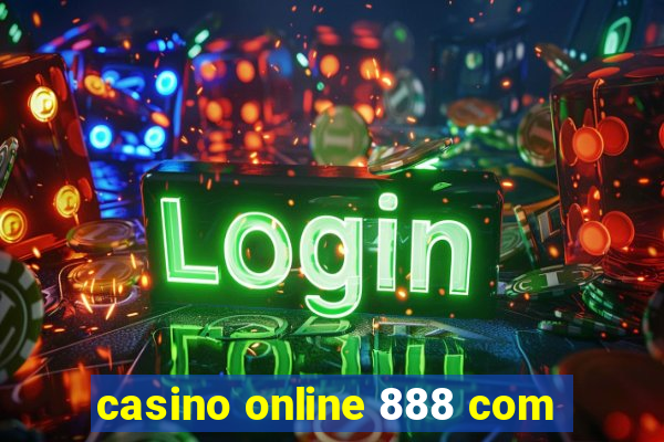 casino online 888 com