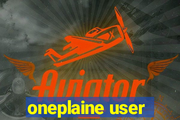 oneplaine user