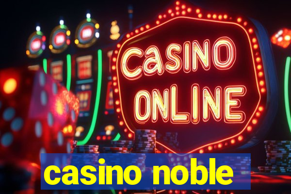 casino noble