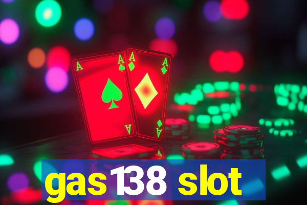 gas138 slot