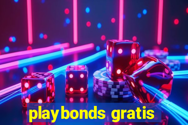 playbonds gratis