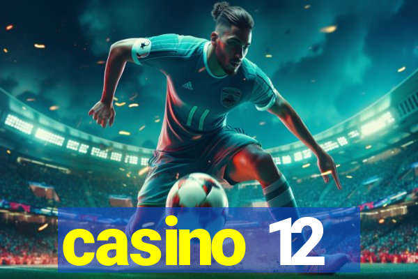 casino 12