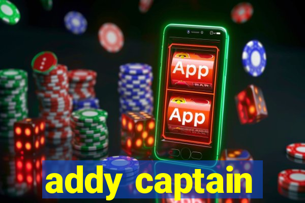 addy captain