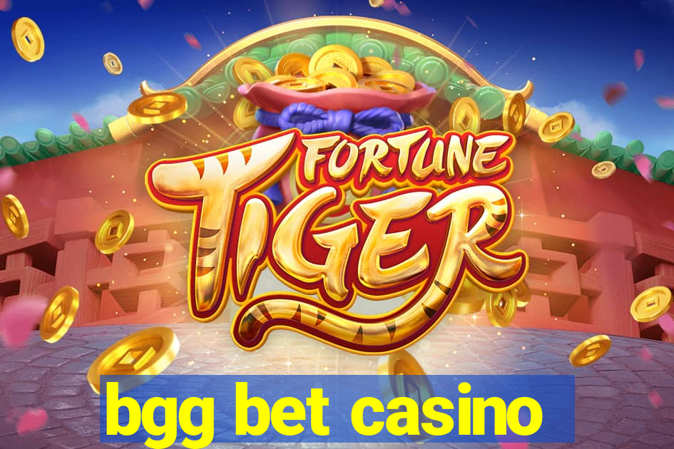 bgg bet casino