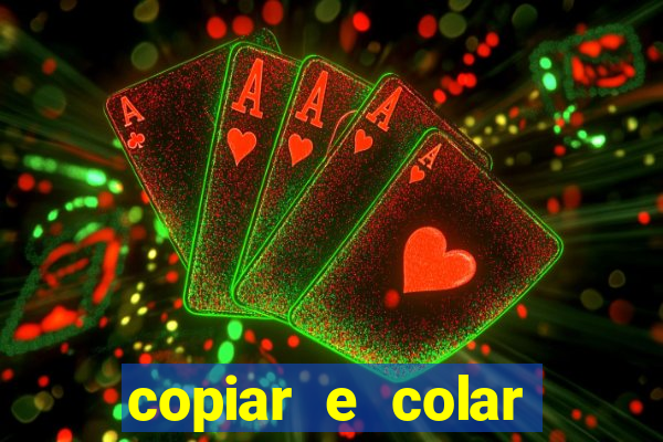 copiar e colar impulse inc