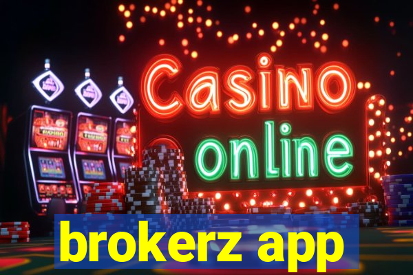 brokerz app