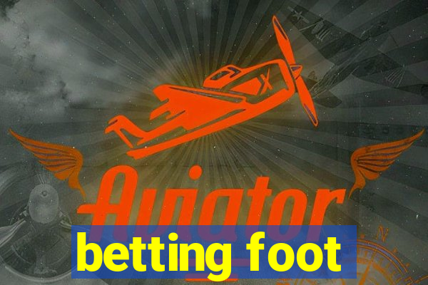 betting foot