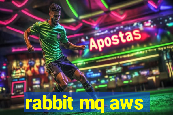 rabbit mq aws